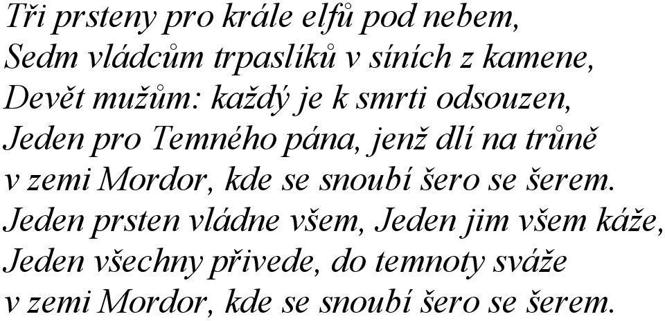 zemi Mordor, kde se snoubí šero se šerem.