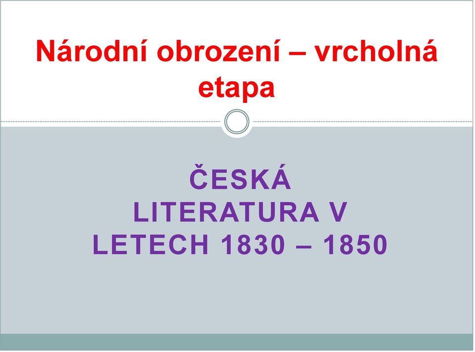 ČESKÁ LITERATURA