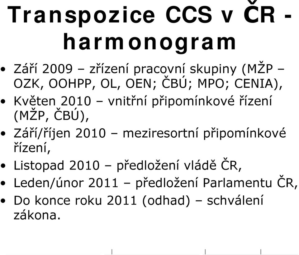 ČBÚ), Září/říjen 2010 meziresortní připomínkové řízení, Listopad 2010 předložení
