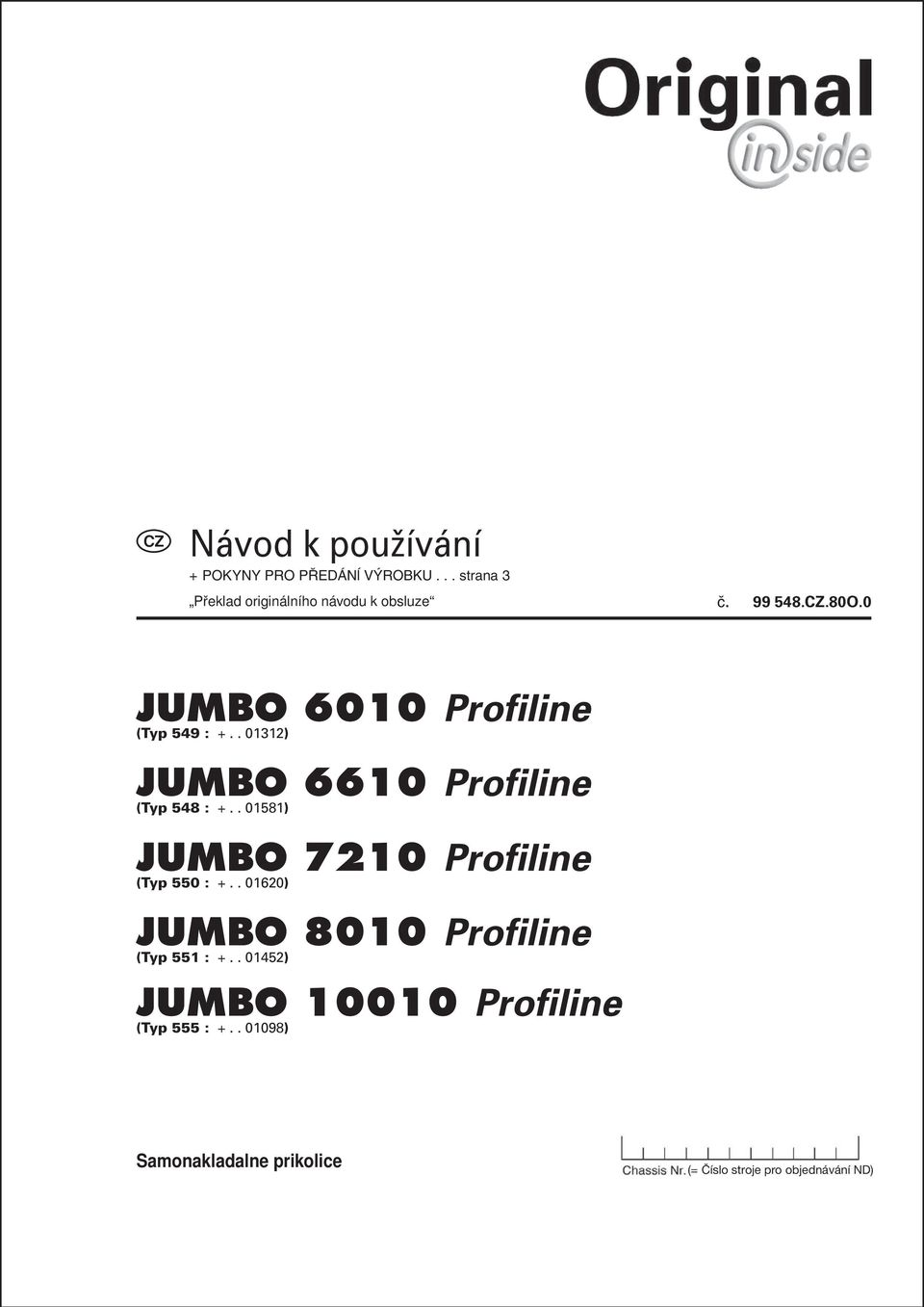 0 JUMBO 6010 Profiline (Typ 549 : +.. 01312) JUMBO 6610 Profiline (Typ 548 : +.