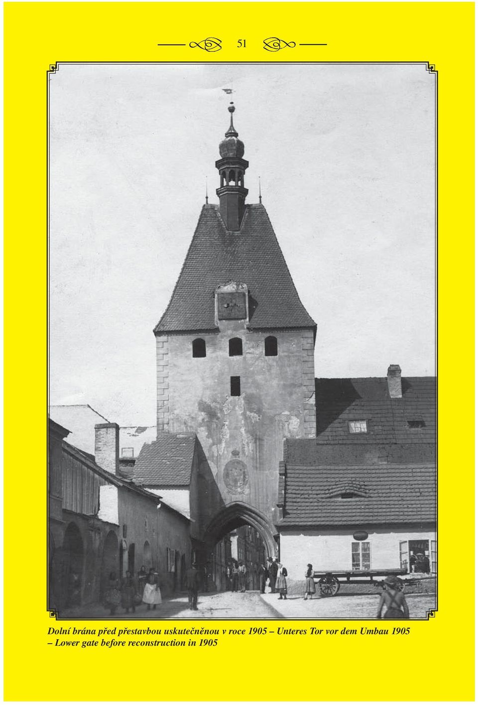 Unteres Tor vor dem Umbau 1905