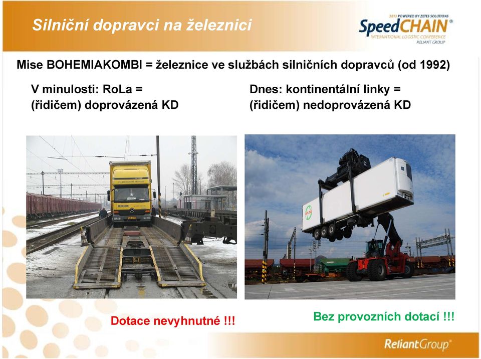kontinentální linky = (řidičem) doprovázená KD
