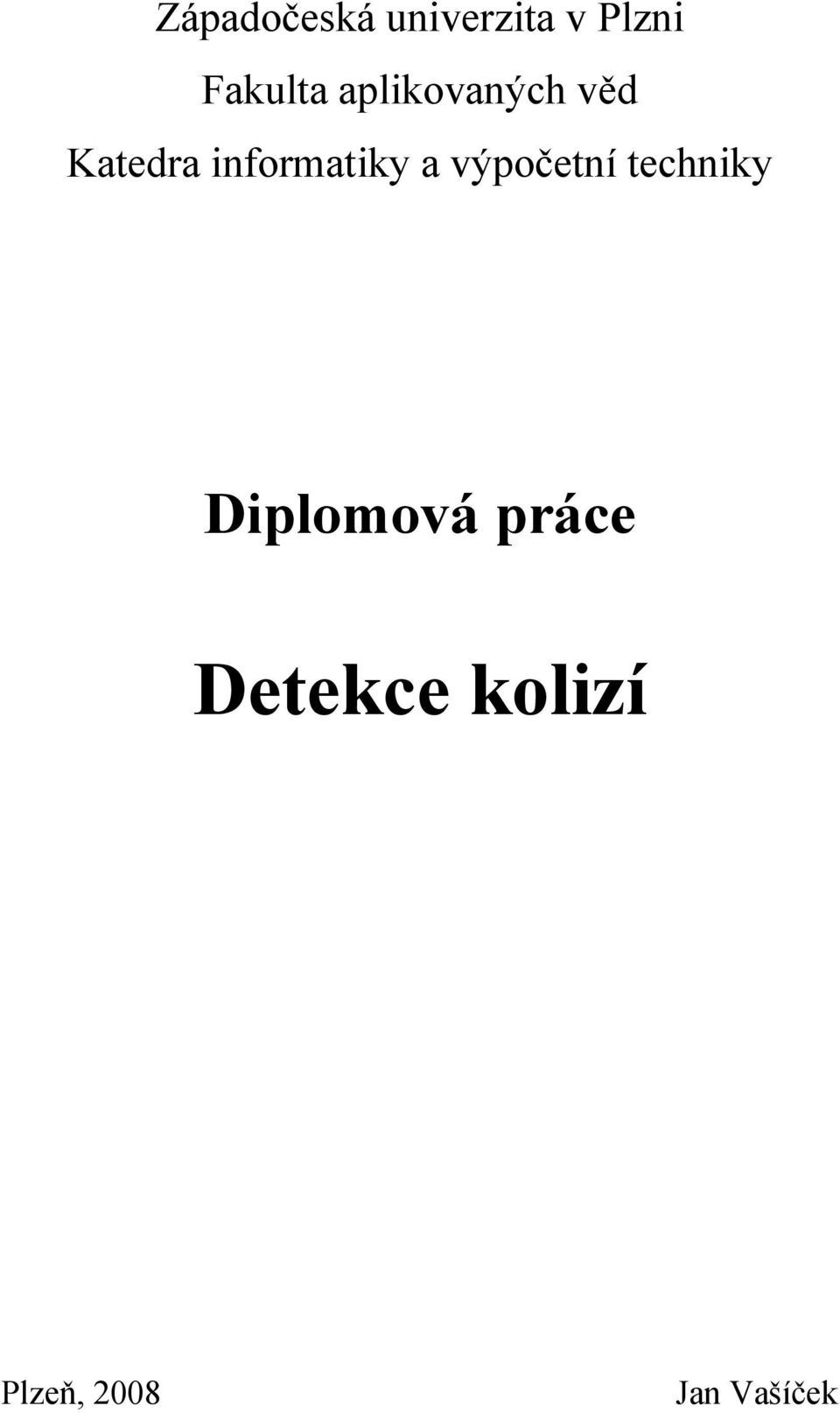 informatiky a výpočetní techniky