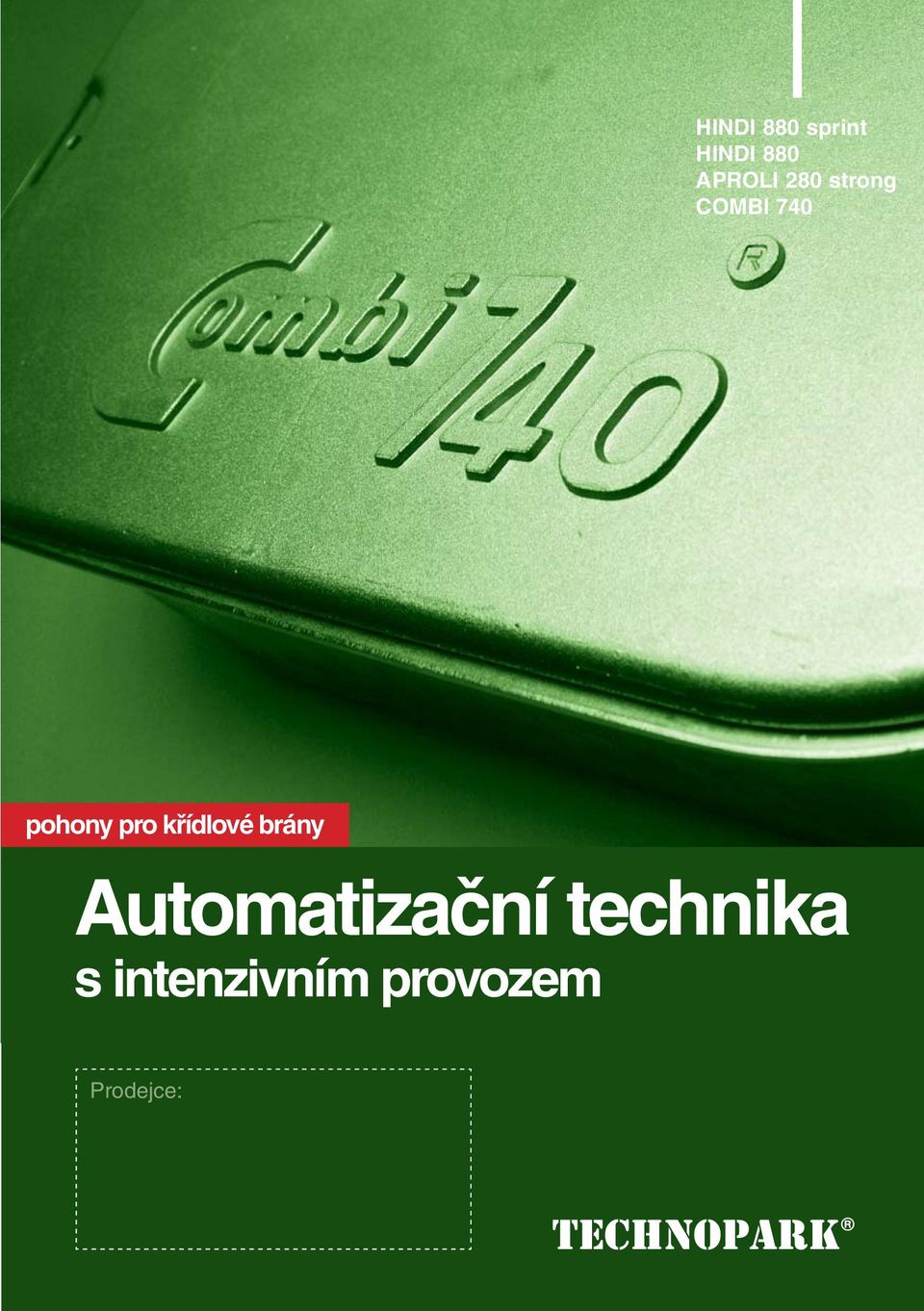 křídlové Automatizační technika