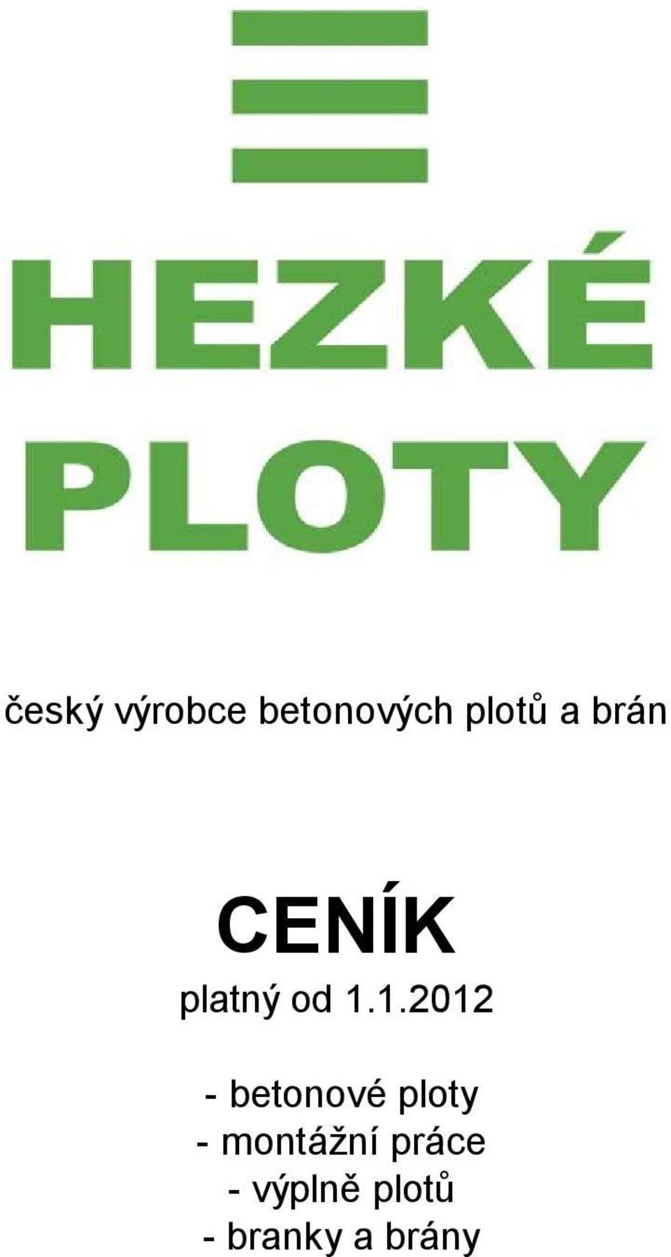 1.2012 - betonové ploty -