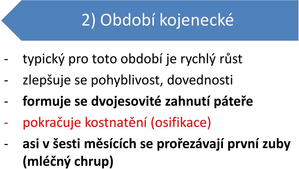 dvojesovité zahnutí páteře - pokračuje kostnatění