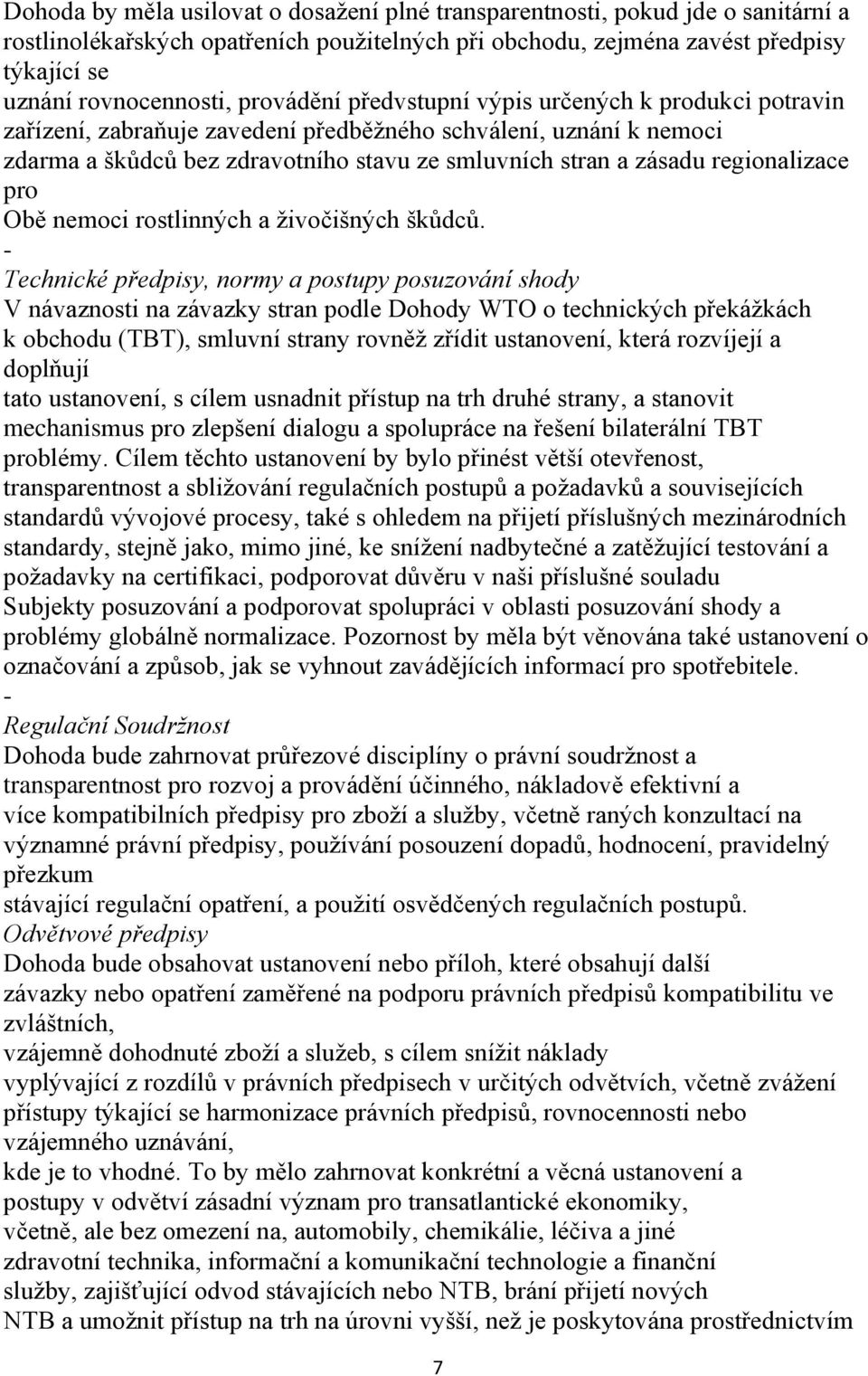 regionalizace pro Obě nemoci rostlinných a živočišných škůdců.