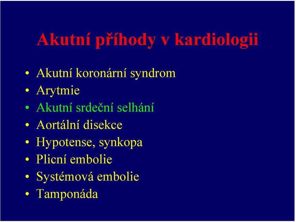 selhání Aortální disekce Hypotense,