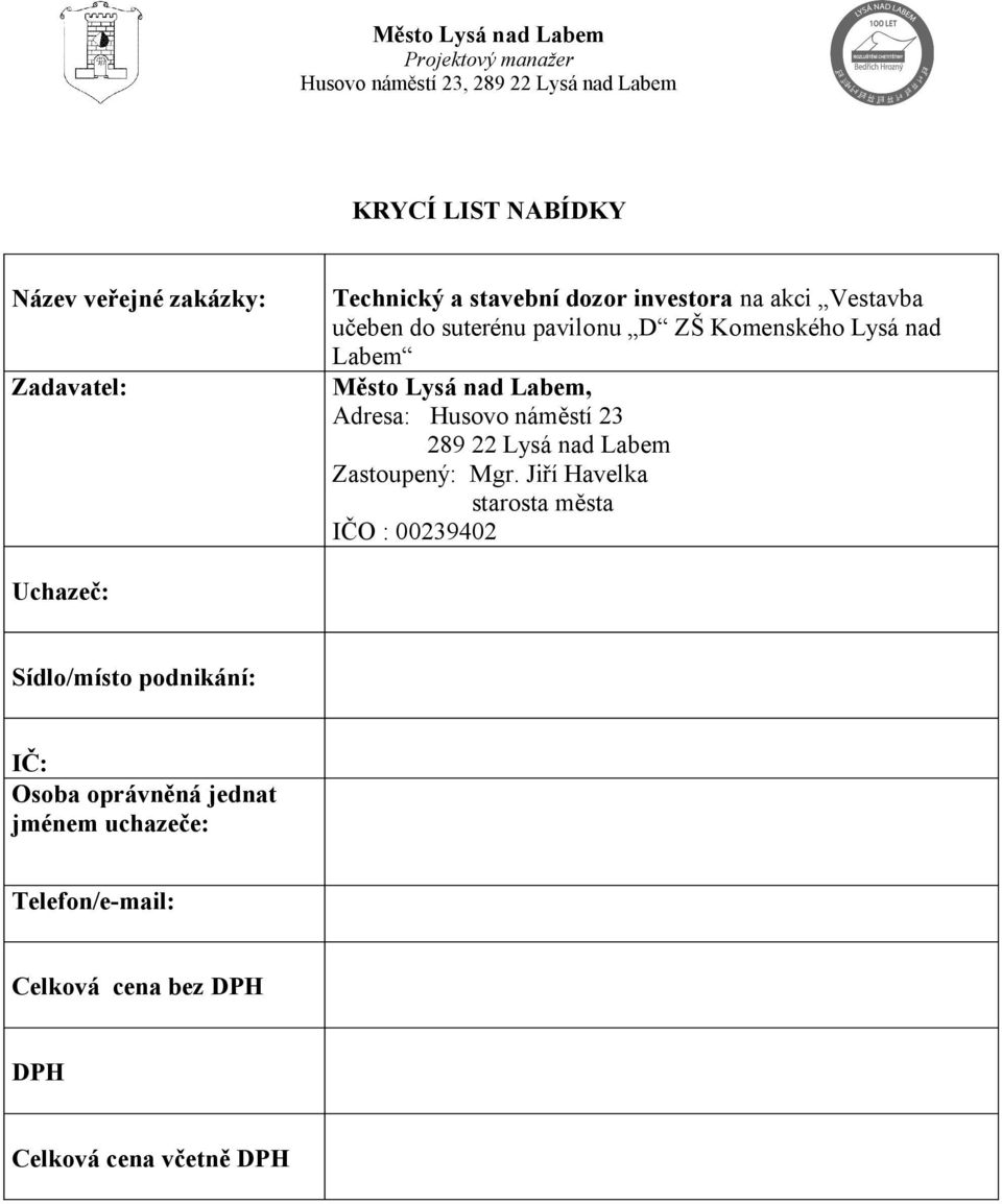 289 22 Lysá nad Labem Zastoupený: Mgr.