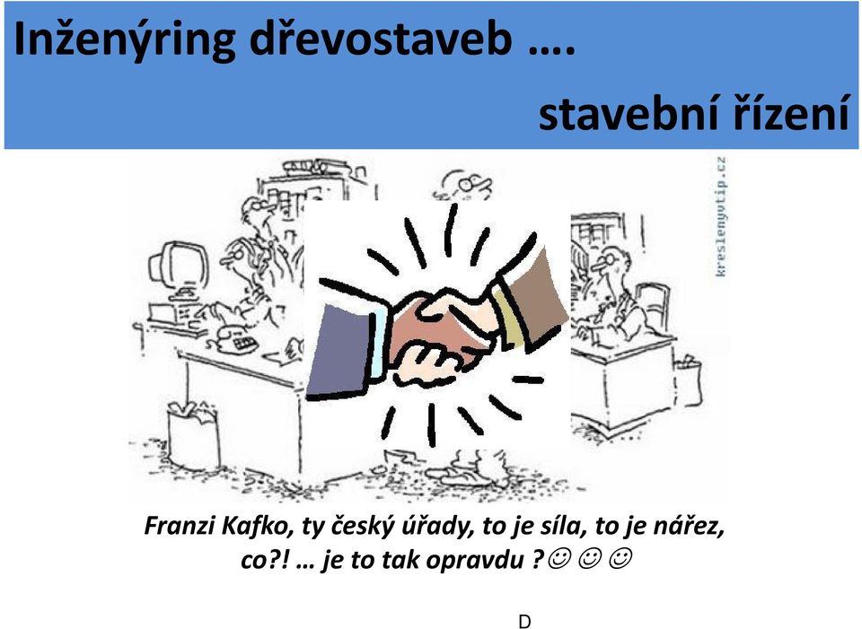 český úřady, to je síla, to je nářez,