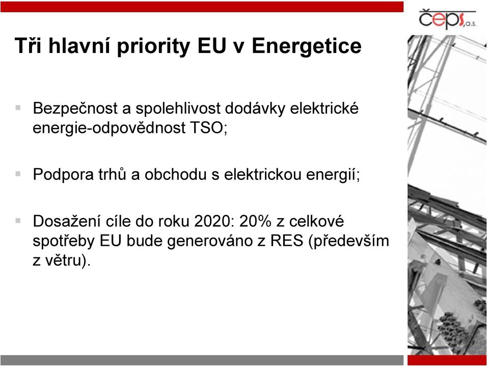 obchodu s elektrickou energií; Dosažení cíle do roku 2020: