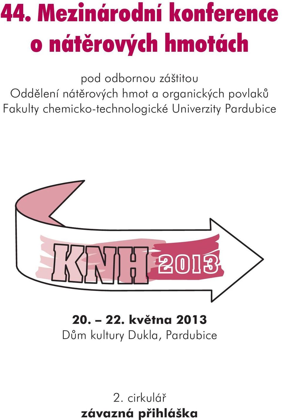 Fakulty chemicko-technologické Univerzity Pardubice 20. 22.