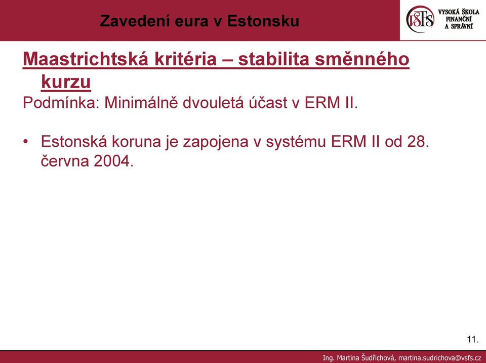 dvouletá účast v ERM II.