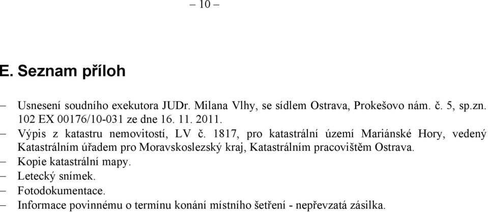 1817, pro katastrální území Mariánské Hory, vedený Katastrálním úřadem pro Moravskoslezský kraj, Katastrálním