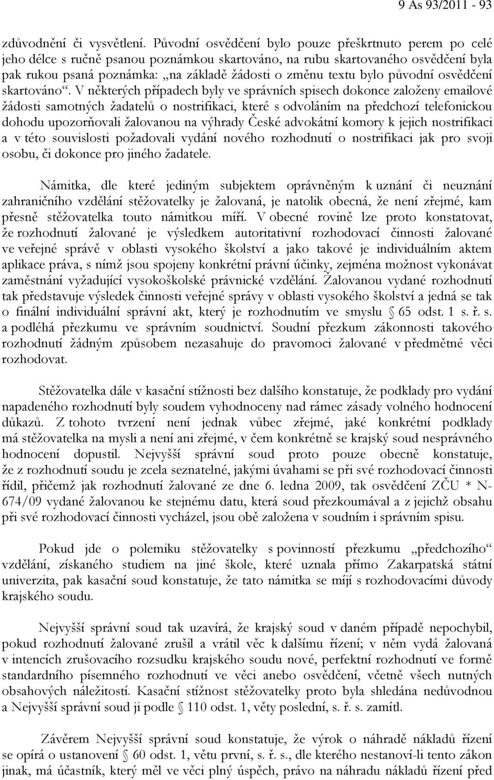bylo původní osvědčení skartováno.