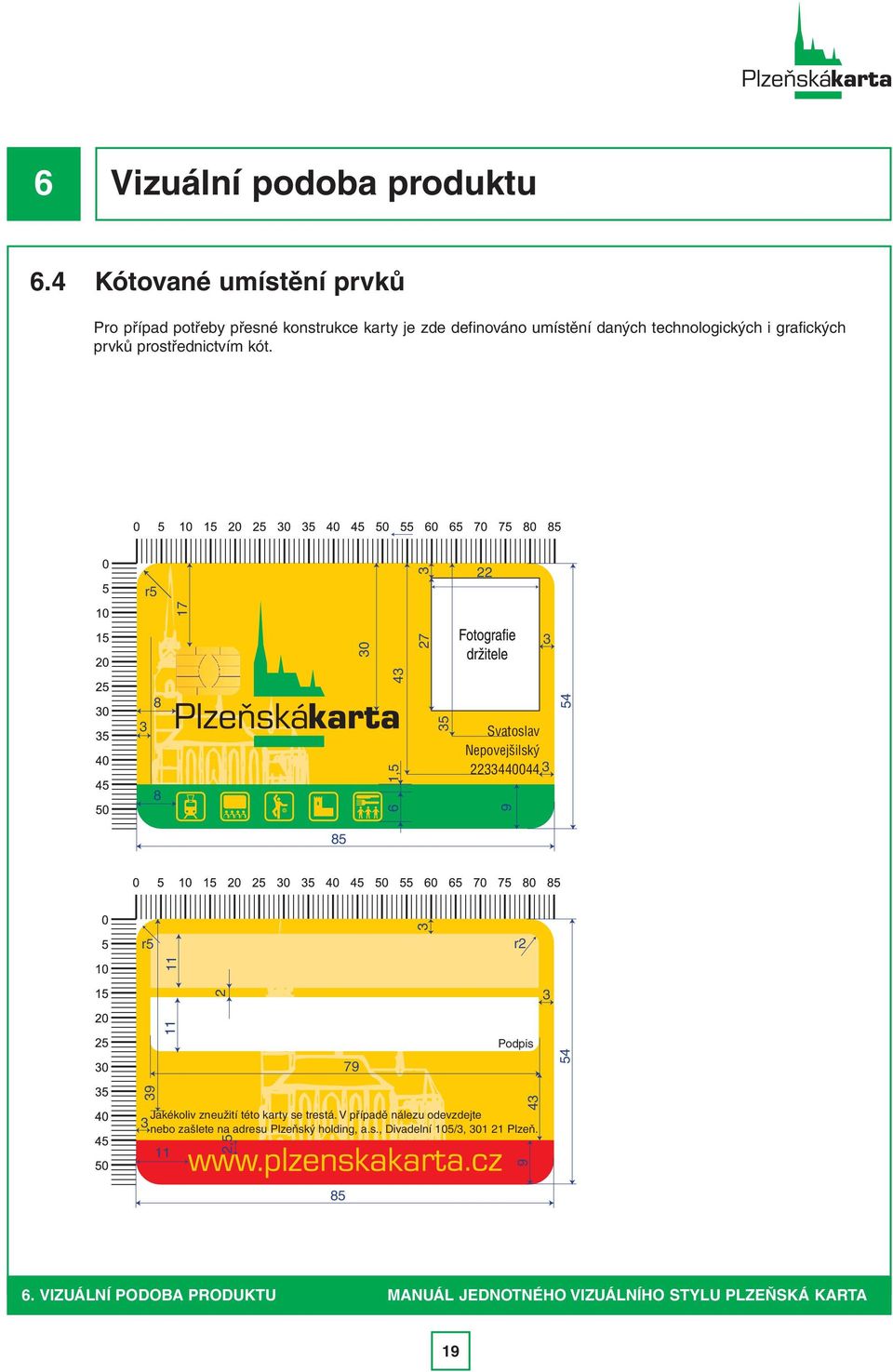 prvků prostřednictvím kót.