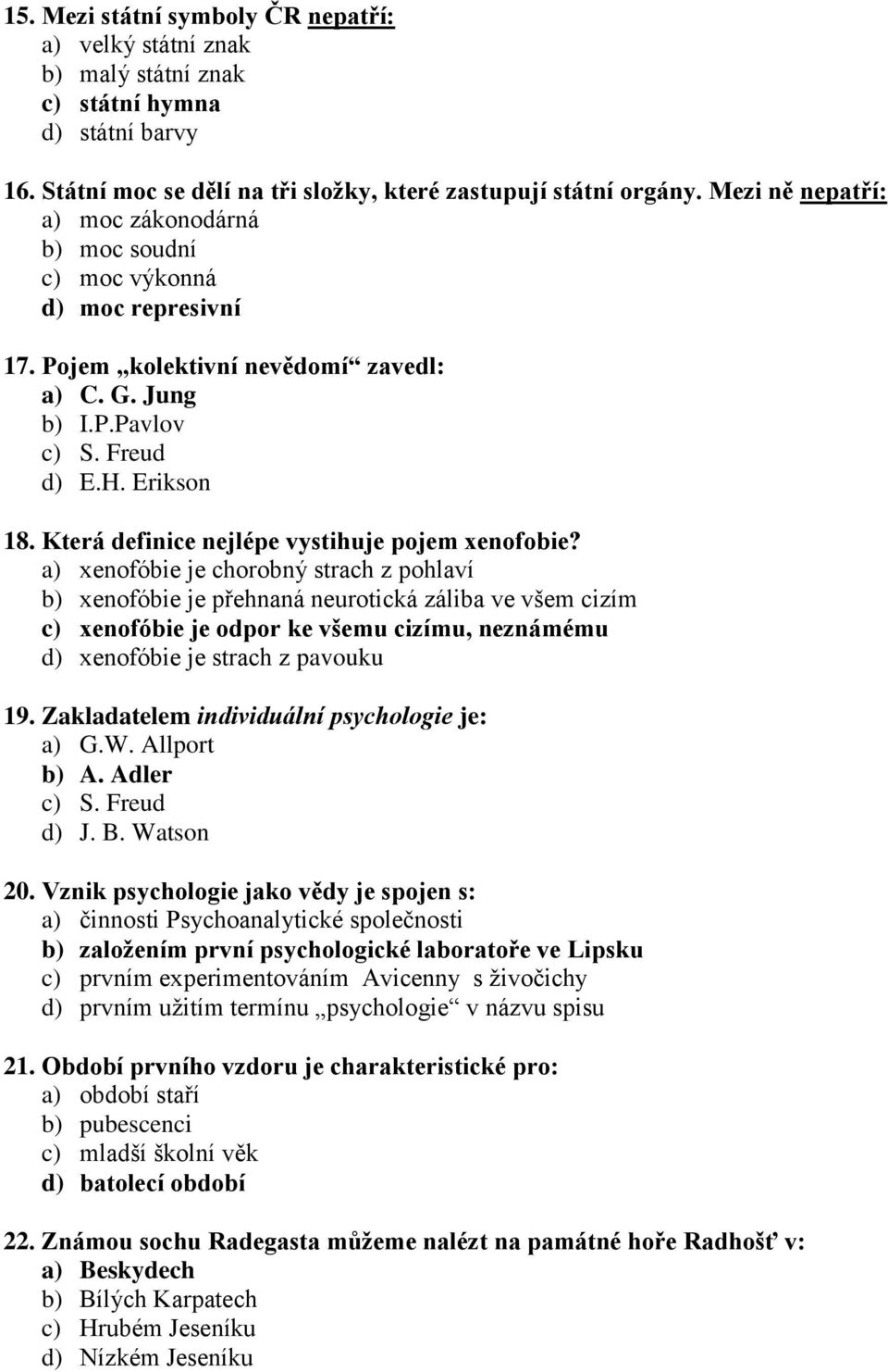 Která definice nejlépe vystihuje pojem xenofobie?