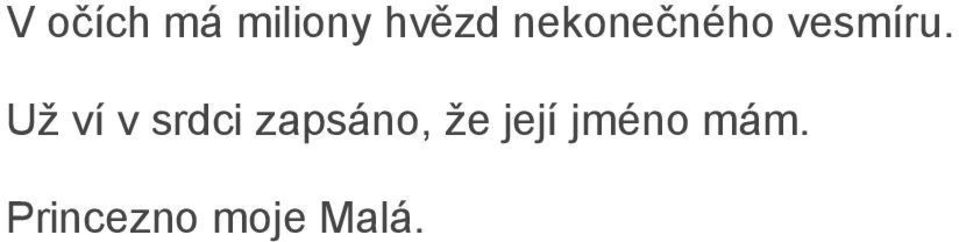 Už ví v srdci zapsáno, že