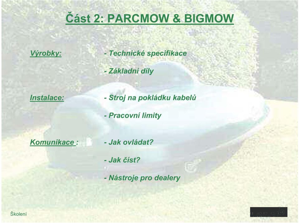 na pokládku kabel - Pracovní limity Komunikace