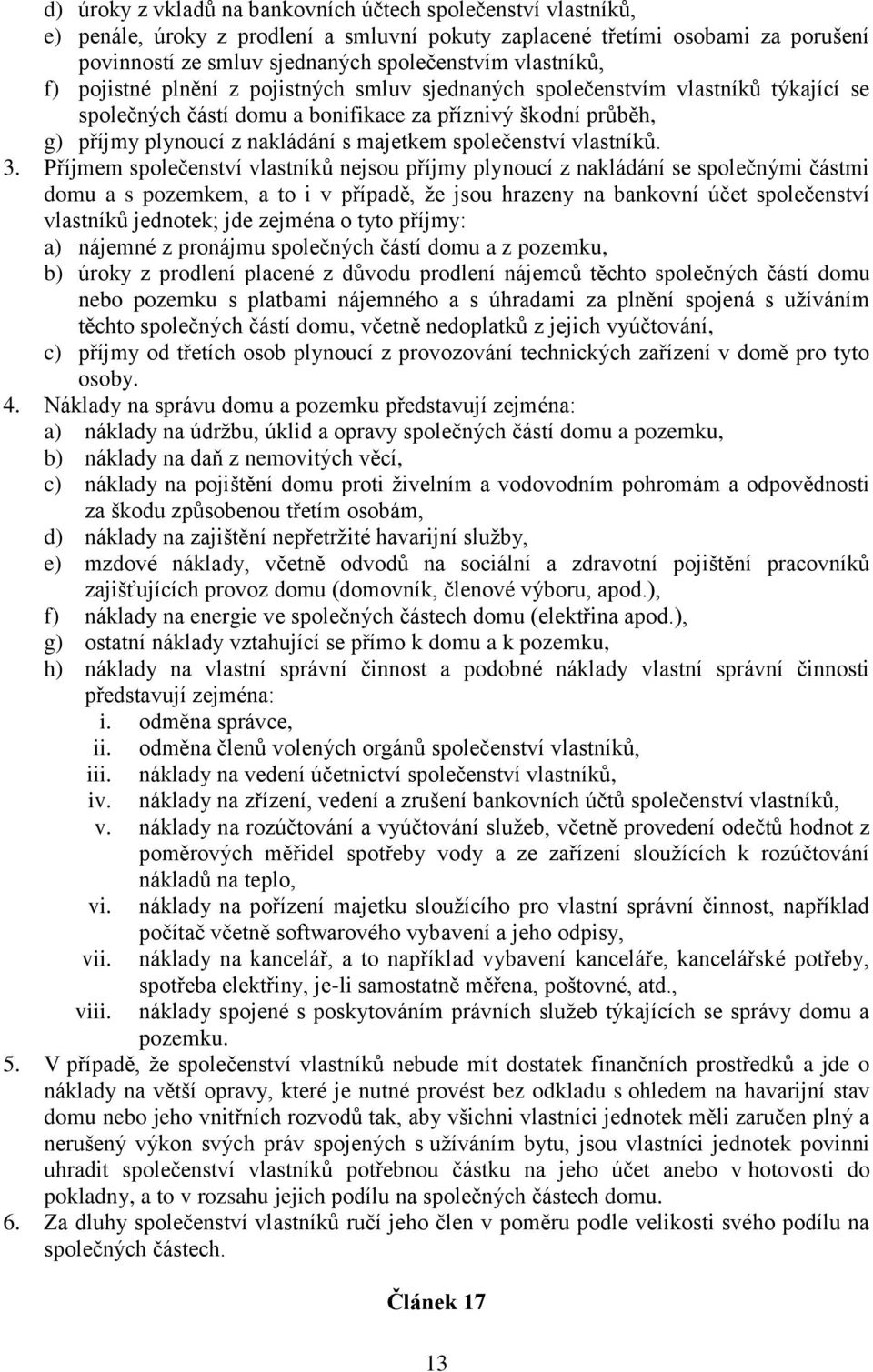 společenství vlastníků. 3.