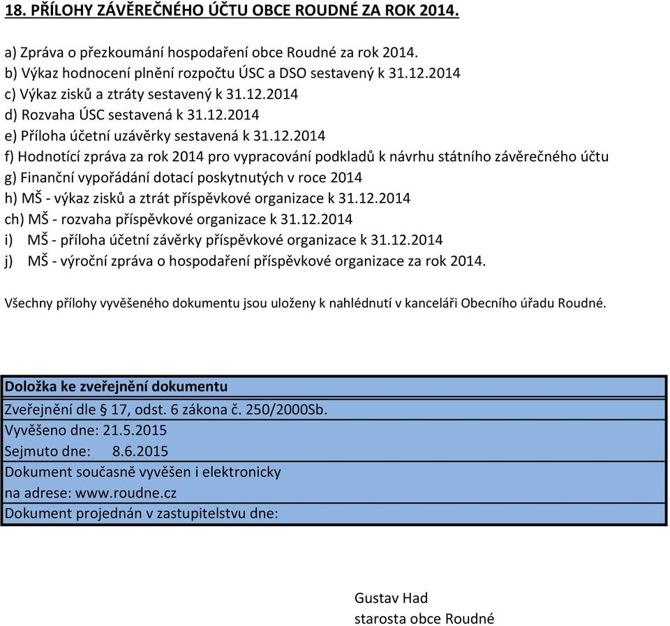 2014 d) Rozvaha ÚSC sestavená k 31.12.