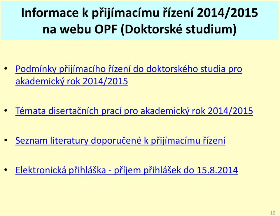Témata disertačních prací pro akademický rok 2014/2015 Seznam literatury
