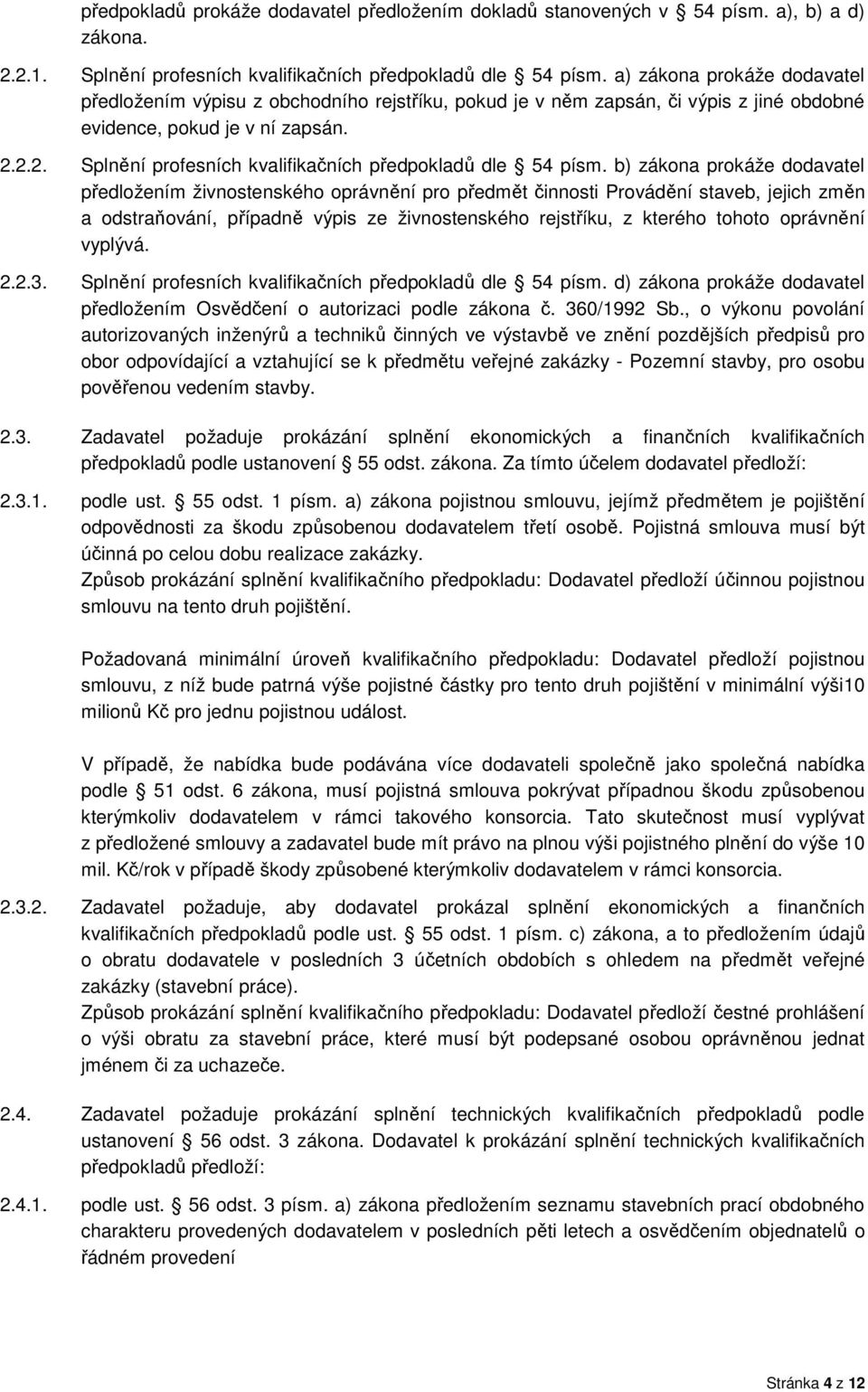 2.2. Splnění profesních kvalifikačních předpokladů dle 54 písm.