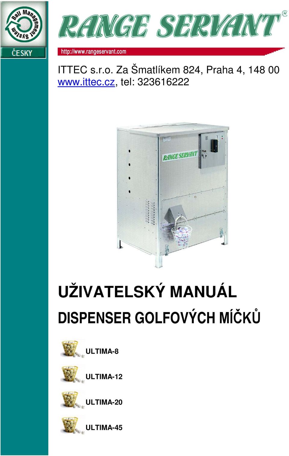 Za Šmatlíkem 824, Praha 4, 148 00 www.ittec.