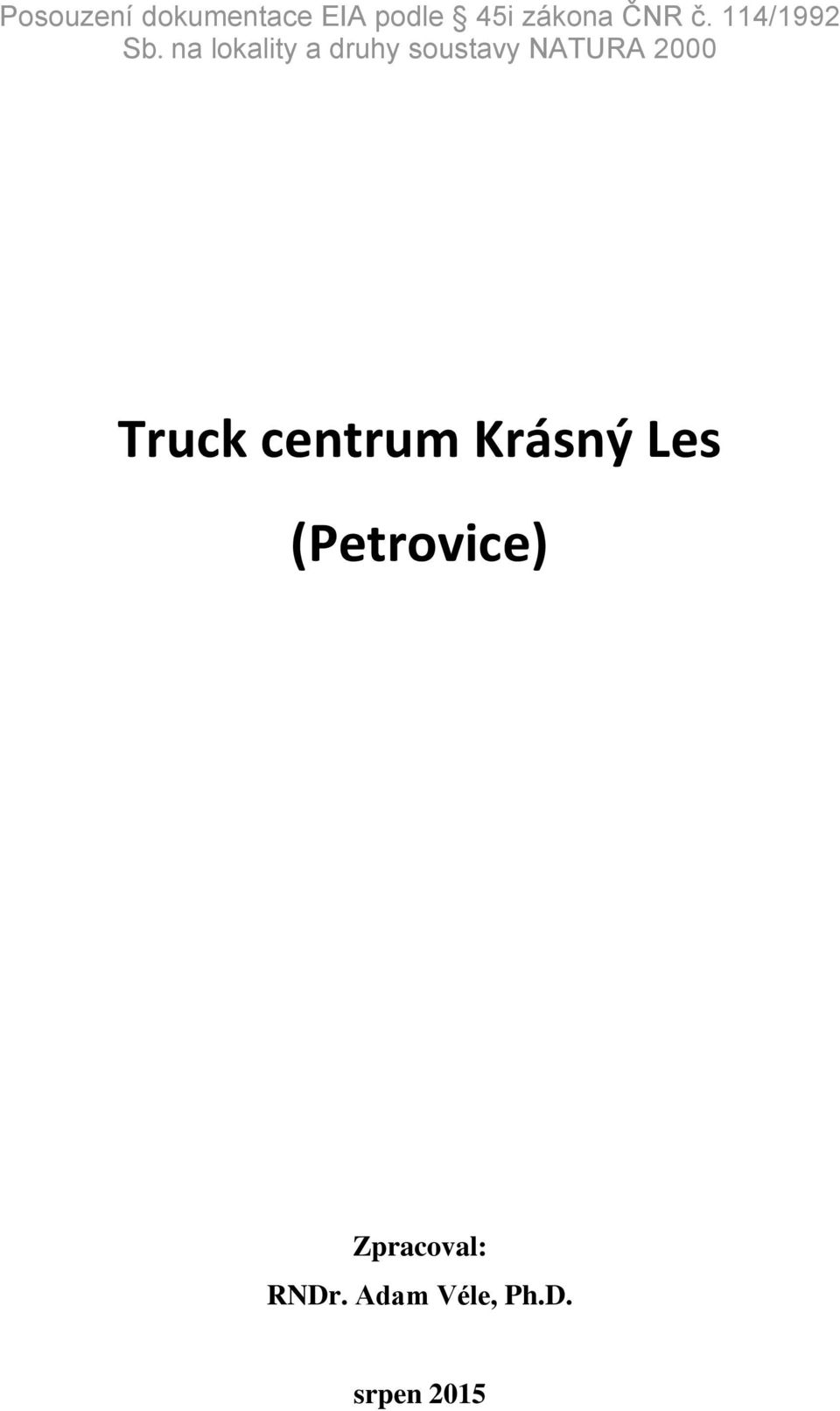 na lokality a druhy soustavy NATURA 2000 Truck