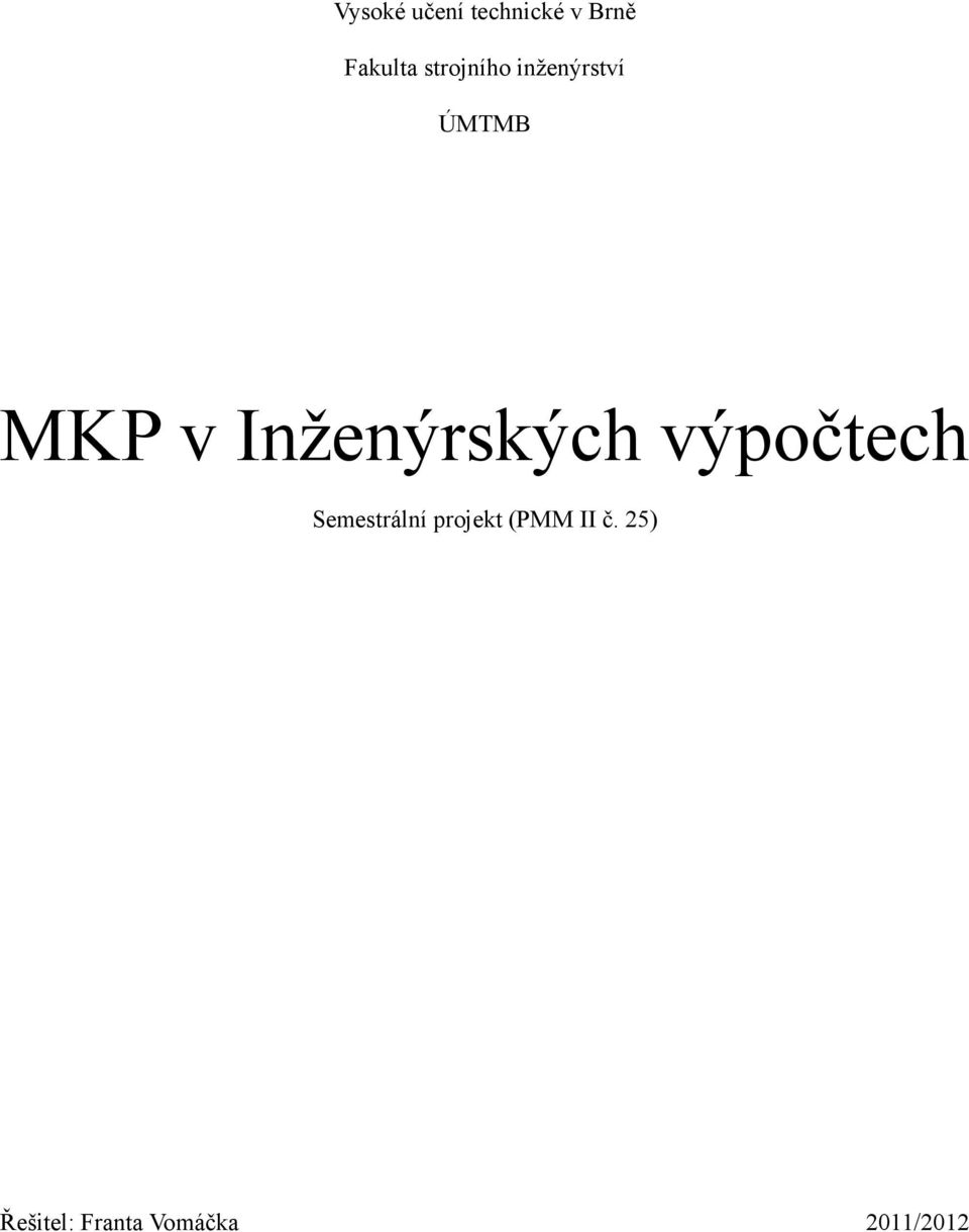 Inženýrských výpočtech Semestrální