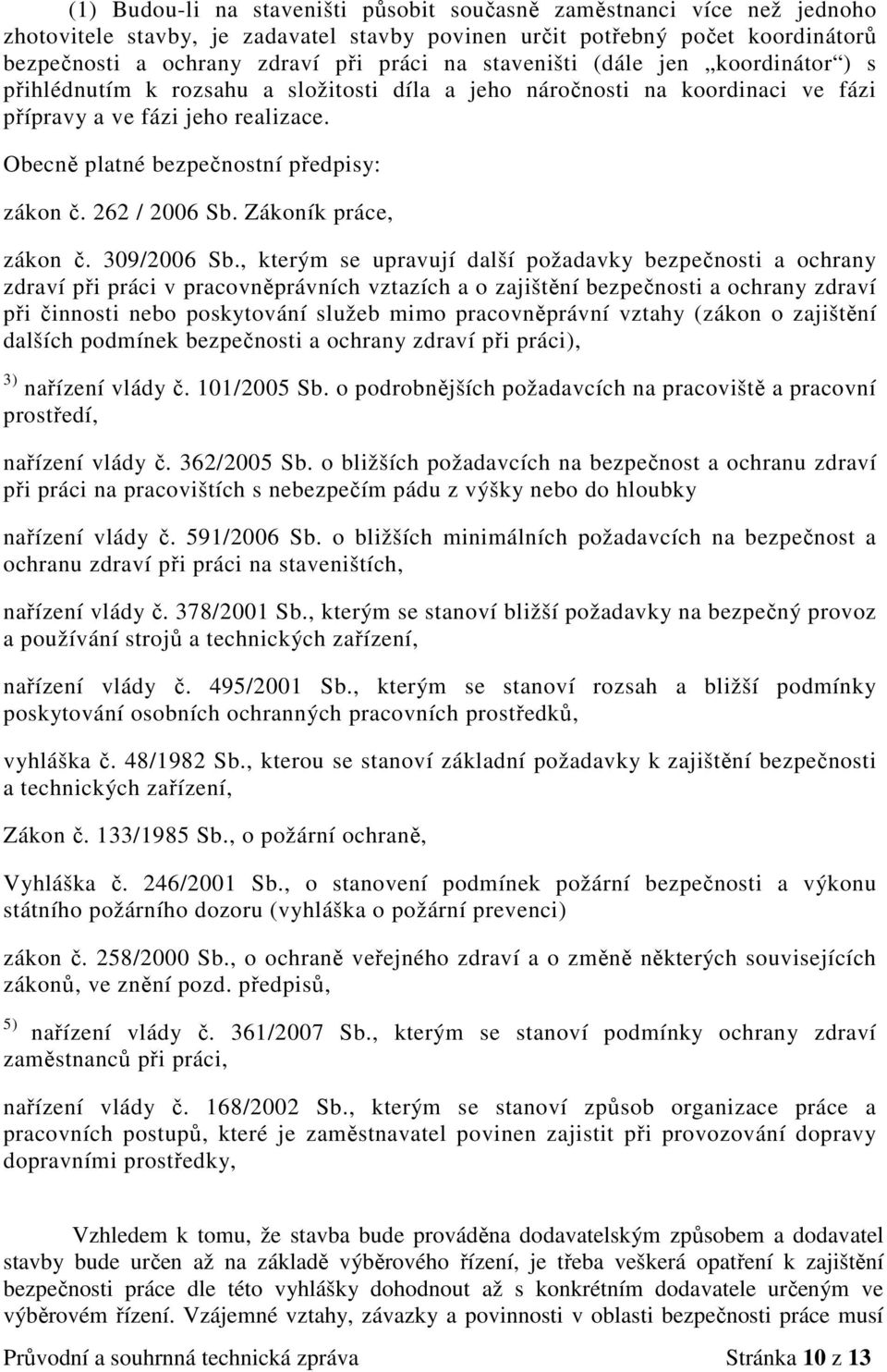 262 / 2006 Sb. Zákoník práce, zákon č. 309/2006 Sb.