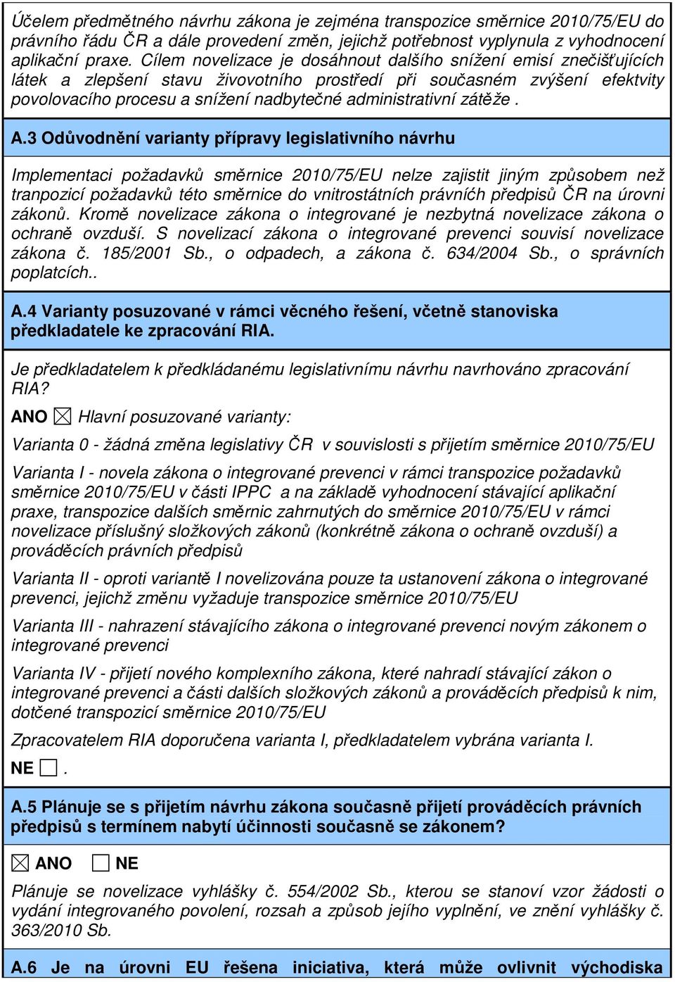 administrativní zátěže. A.