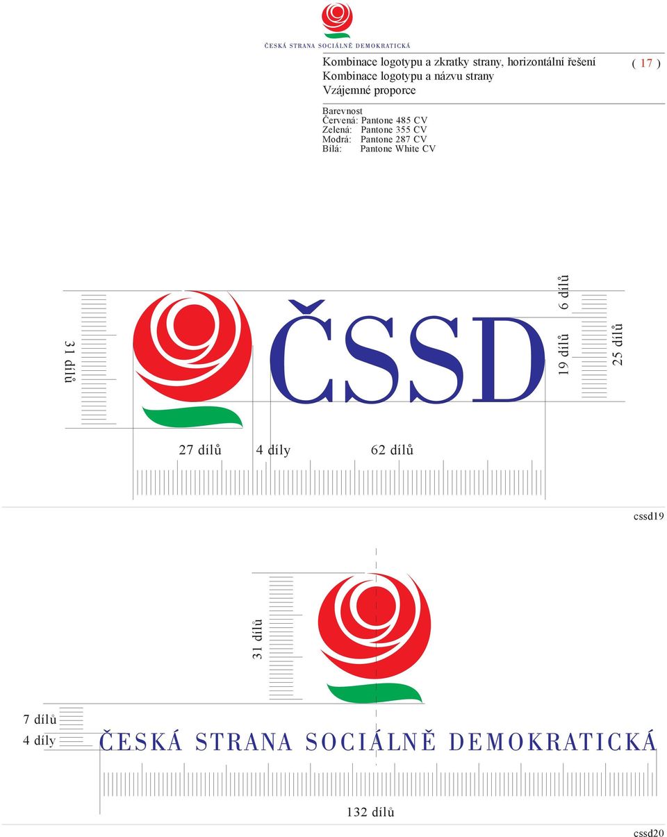 355 CV Modrá: Pantone 287 CV Bílá: Pantone White CV 19 dílů 25 dílů 6 dílů 31