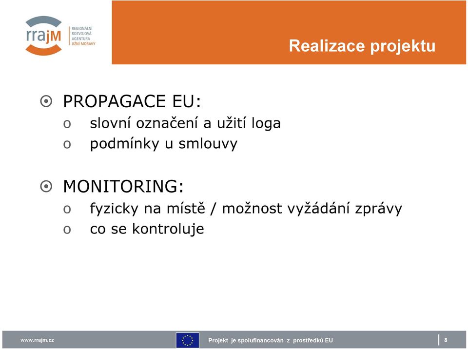 u smlouvy MONITORING: o fyzicky na místě