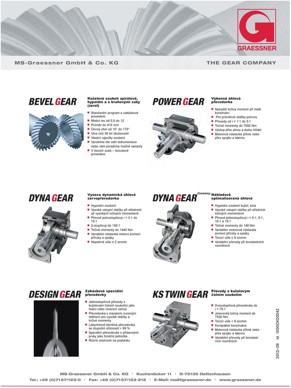do 170 n Více než 50 let zkušeností n Vlastní výpočty ozubení n Vyrobíme dle vaší dokumentace nebo vám poradíme možné varianty n V bocích zubů broušené provedení POWER GEAR Výkonná úhlová převodovka