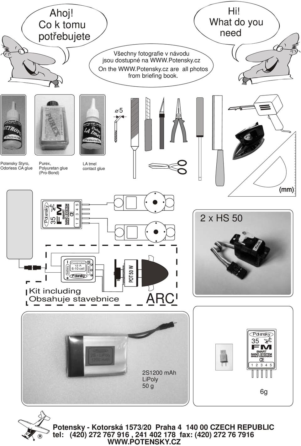 5 Styr, Odrless glue Purex, Plyuretan glue (Pr-nd) L tmel cntact glue (mm) SMRT NNO SYSTEM SINGLE VERSI 2 x HS 50 _