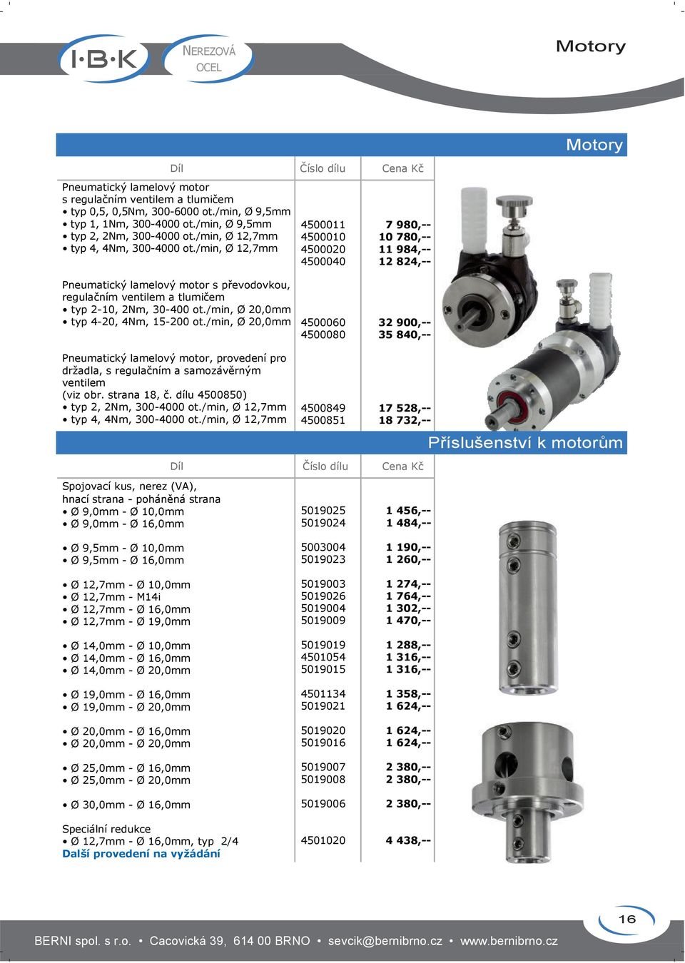 /min, Ø 20,0mm Pneumatický lamelový motor, provedení pro držadla, s regulačním a samozávěrným ventilem (viz obr. strana 18, č. dílu 4500850) typ 2, 2Nm, 300-4000 ot.