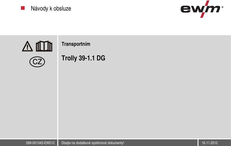 39-1.1 DG Dbejte na