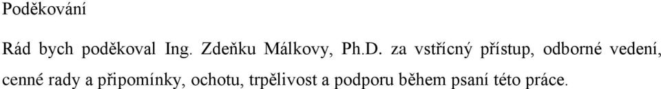 za vstřícný přístup, odborné vedení, cenné