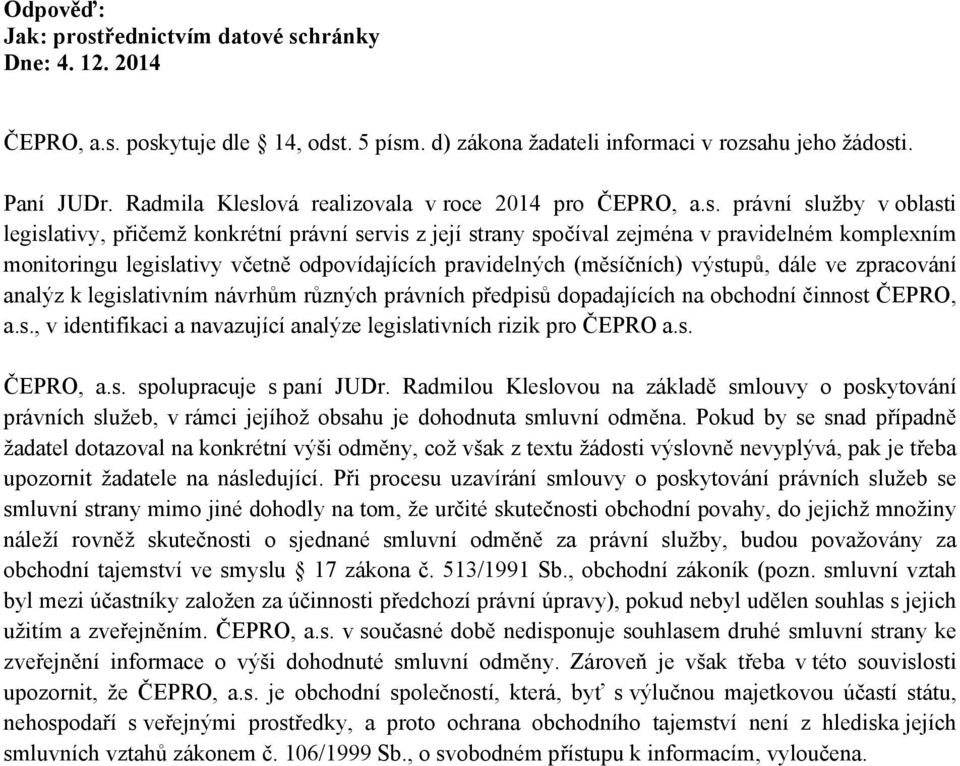 ová realizovala v roce 2014 pro ČEPRO, a.s.