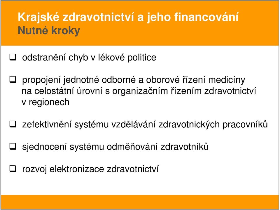 zdravotnictví v regionech zefektivnění systému vzdělávání zdravotnických