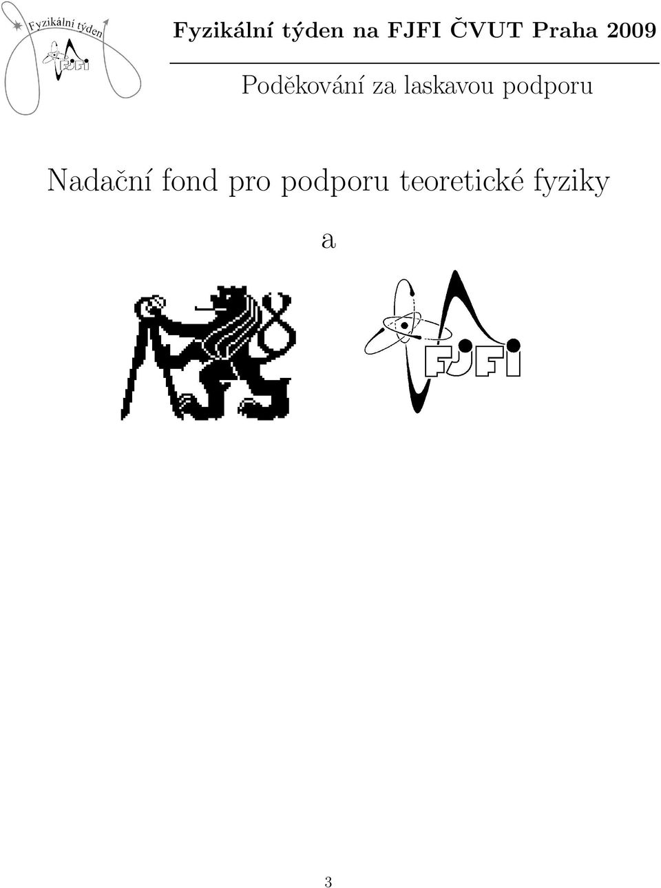 laskavou podporu Nadační fond