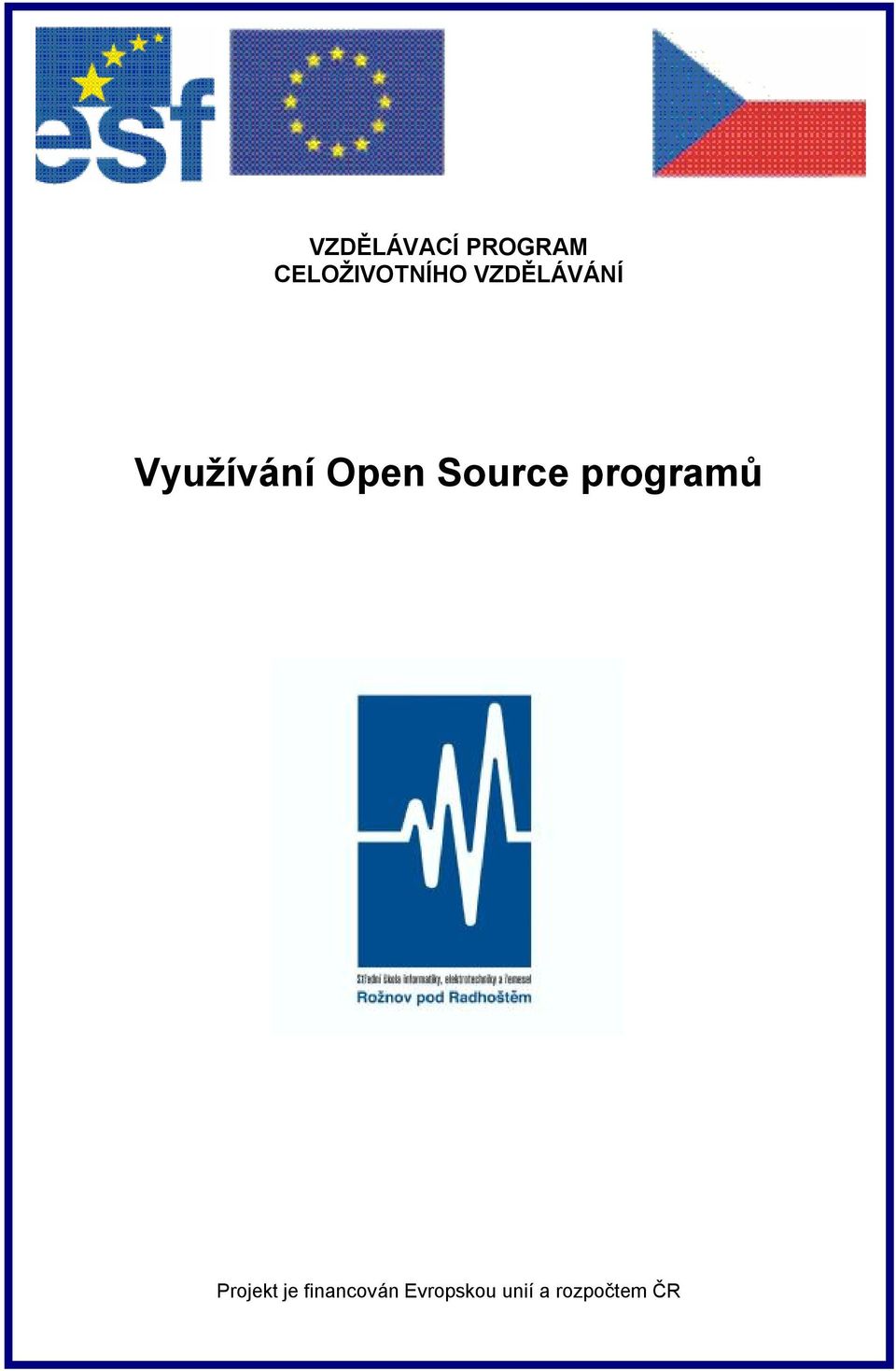 Využívání Open Source programů