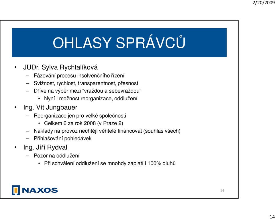 mezi vraždou a sebevraždou Nyní i možnost reorganizace, oddlužení Ing.