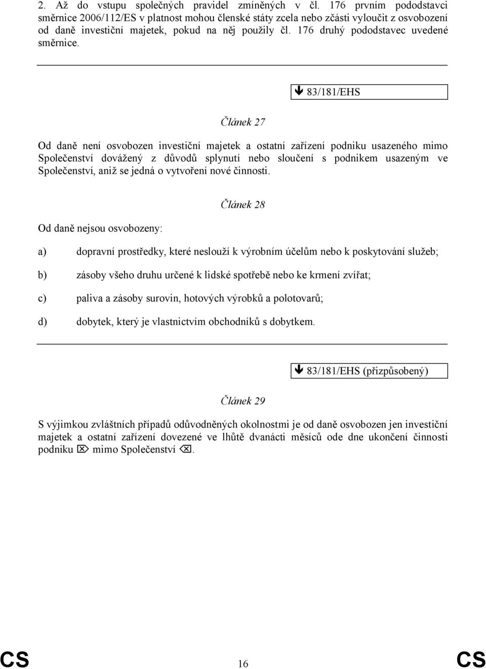 176 druhý pododstavec uvedené směrnice.