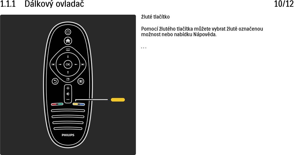 tlačítka můžete vybrat žlutě