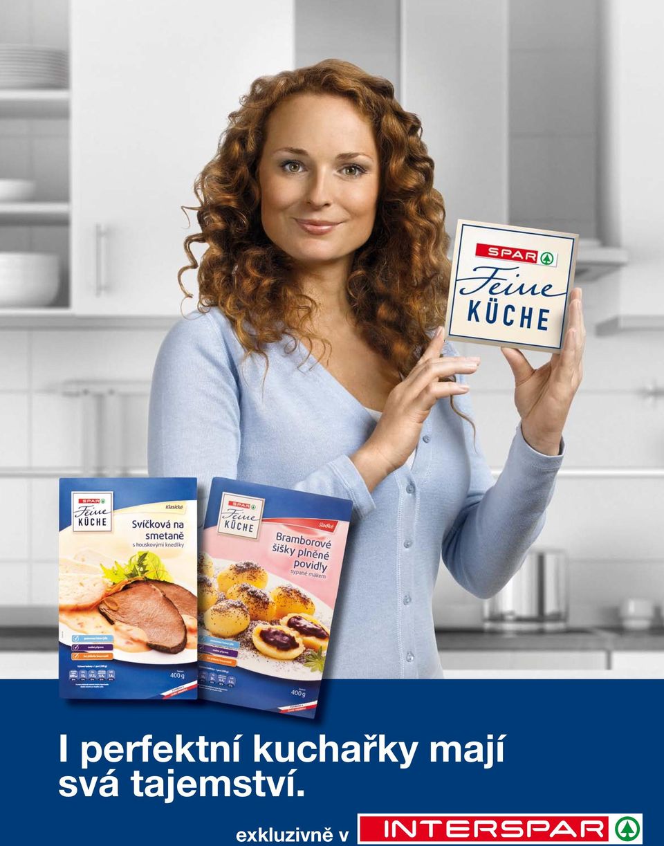 svá tajemství.