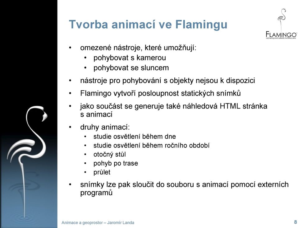 náhledová HTML stránka s animací druhy animací: studie osvětlení během dne studie osvětlení během ročního období otočný