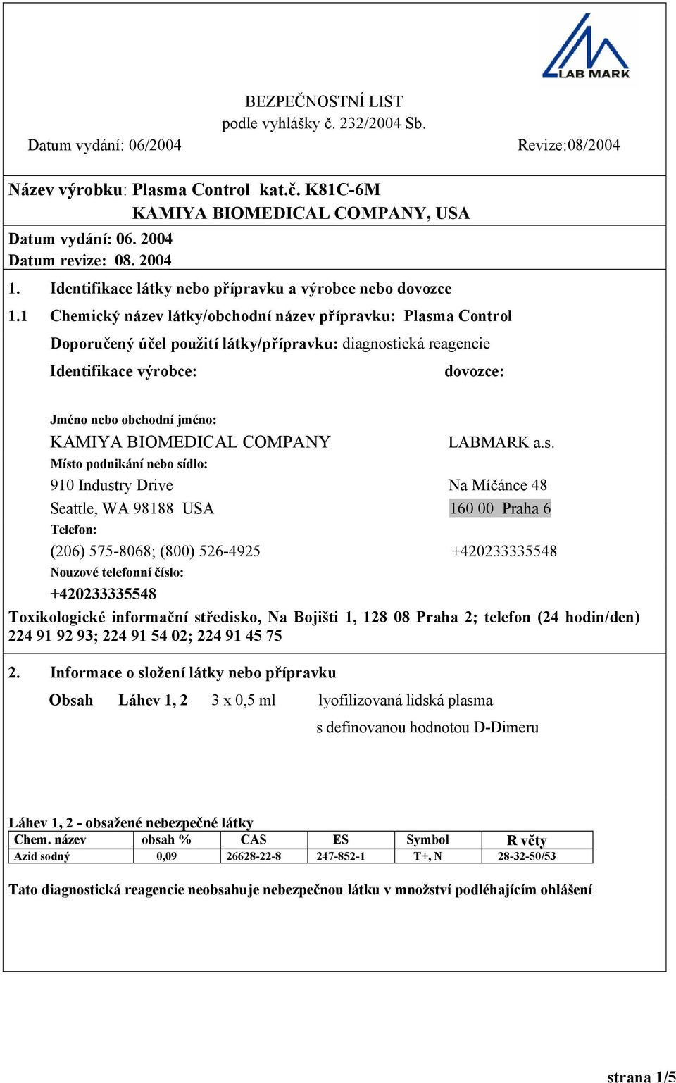 BIOMEDICAL COMPANY LABMARK a.s.