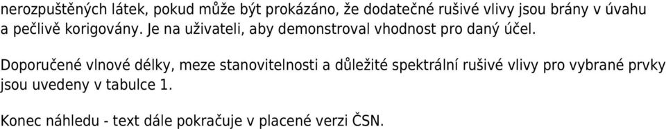 Doporučené vlnové délky, meze stanovitelnosti a důležité spektrální rušivé vlivy pro